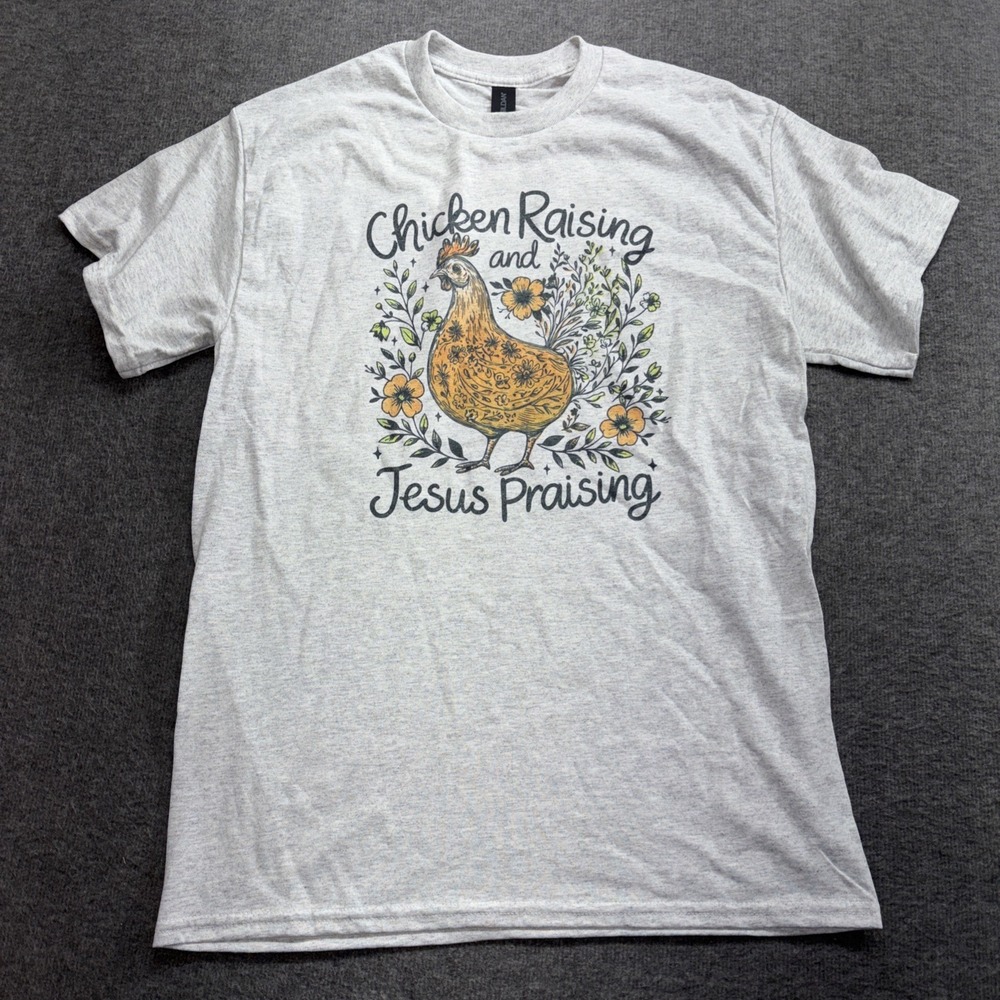 Chicken Raising And Jesus Praising Women's Grey Shirt Gildan Medium 17319